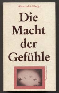 In weiß, schwarz, beige und sepia gehaltenes Buchcover des Standardwerks "Die Macht der Gefühle" von Alexander Kluge.