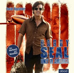Farbiges Cover des Hörbuchs von Daniel Hopsicker zum Spielfilm "Barry Seal - Only in America".