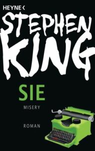 Farbiges Cover des Romans "Sie" von Stephen King zum Film "Misery" von Rob Reiner.