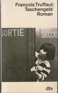 Schwarzweiß-Cover des Romans Taschengeld von Francois Truffaut.