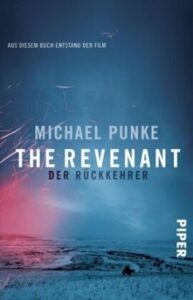 Farbiges Cover des Romans "The Revenant" von Michael Punke zum gleichnamigen Film von Alejandro G. Iñárritu.
